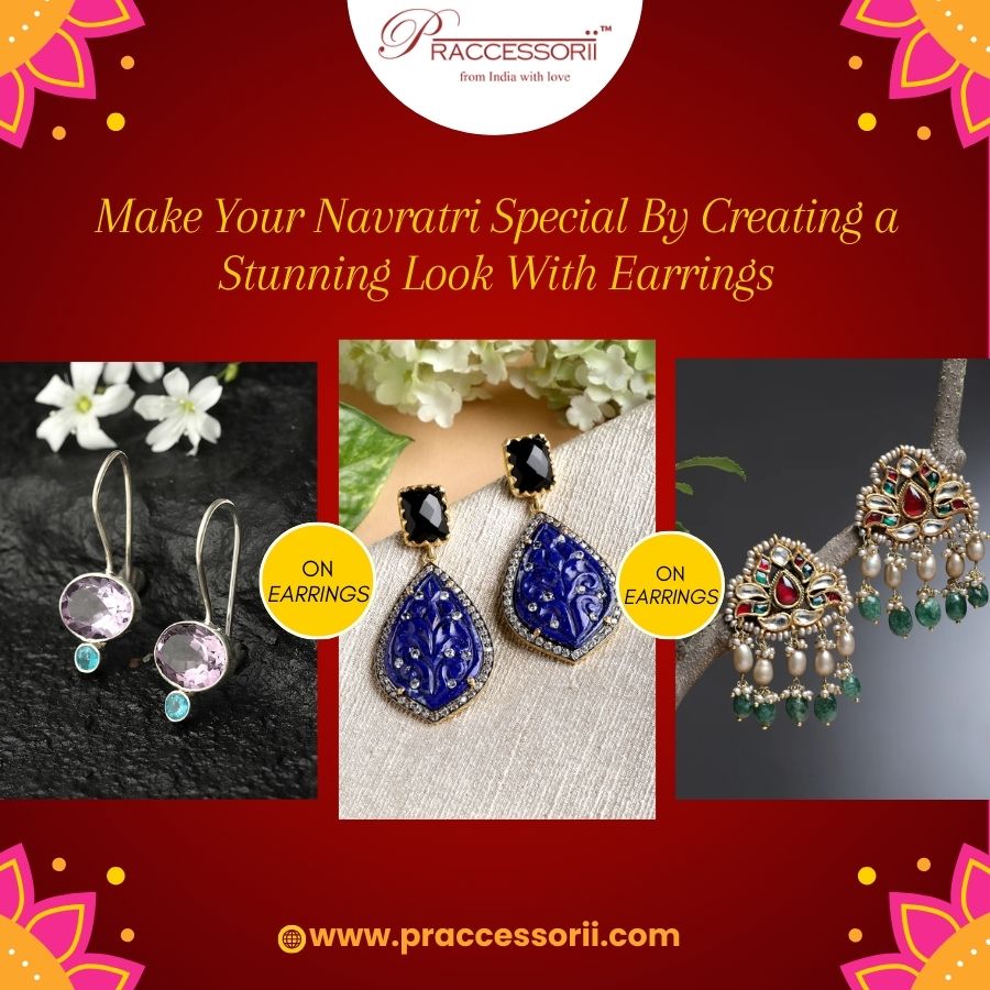 Make Your Navratri Special By Creating a Stunning Look With Earrings