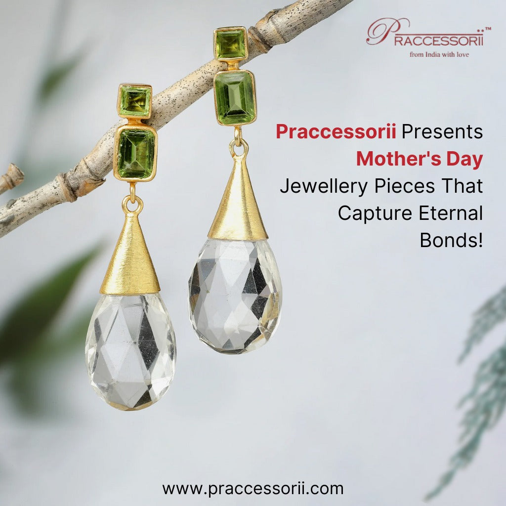 Praccessorii Presents Mother's Day Jewellery Pieces That Capture Eternal Bonds